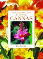 The Gardener's Guide to Growing Cannas