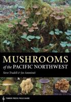 Mushrooms of the Pacific Northwest