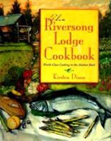 The Riversong Lodge Cookbook