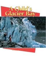 A Child's Glacier Bay