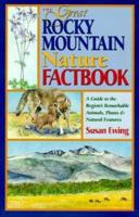 The Great Rocky Mountain Nature Factbook