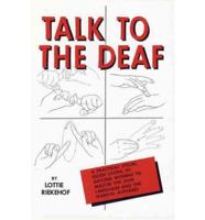 Talk to the Deaf