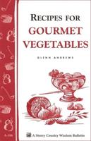 Recipes for Gourmet Vegetables