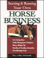Starting & Running Your Own Horse Business