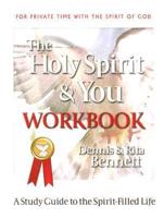 The Holy Spirit &amp; You Workbook