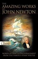 The Amazing Works of John Newton