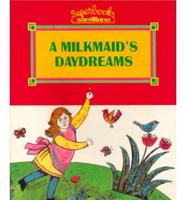 A Milkmaid's Daydreams