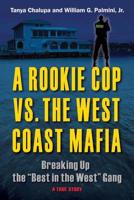 A Rookie Cop Vs. The West Coast Mafia