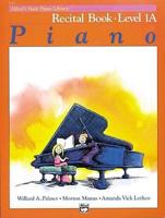 Alfred's Basic Piano Recital Book 1A