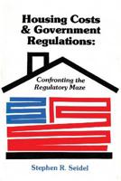 Housing Costs & Government Regulations