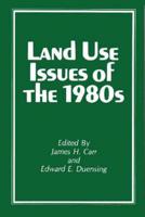 Land Use Issues of the 1980S