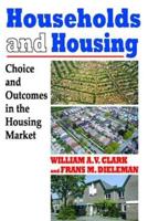 Households and Housing : Choice and Outcomes in the Housing Market