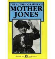 The Autobiography of Mother Jones