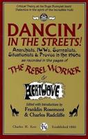 Dancin' in the Streets! Anarchists, Iwws, Surrealists, Situationists & Provos in the 1960S