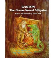 Gaston, the Green-Nosed Alligator
