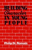 Building Character in Young People