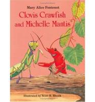 Clovis Crawfish and Michelle Mantis