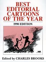 Best Editorial Cartoons of the Year 1990