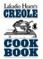 Lafcadio Hearn's Creole Cook Book