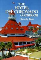 The Hotel Del Coronado Cookbook