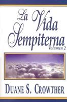 La Vida Sempiterna, Volumen 2