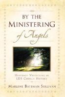 By the Ministering of Angels