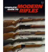 Complete Guide to Modern Rifles