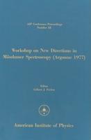 Workshop on New Directions in Mössbauer Spectroscopy (Argonne 1977)
