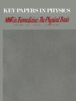NMR in Biomedicine : The Physical Basis