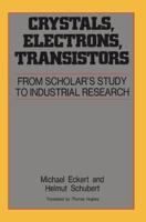 Crystals, Electrons, Transistors