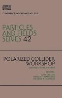Polarized Collider Workshop, University Park, PA, 1990