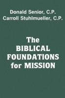 The Biblical Foundations for Mission Paperback