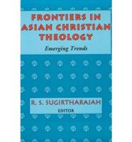 Frontiers in Asian Christian Theology