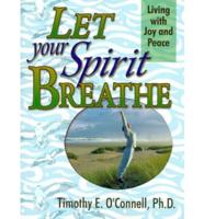 Let Your Spirit Breathe