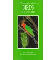 A Photographic Guide to Birds of Australia