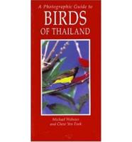 A Photographic Guide to Birds of Thailand