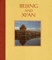 Beijing and Xian