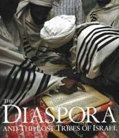 The Diaspora and the Lost Tribes of Israel