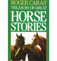 Roger Caras' Treasury of Great Horse Stories