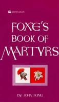 Foxes Book of Martyrs