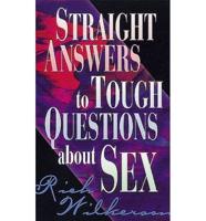 Straight Answers to Tough Questions About Sex