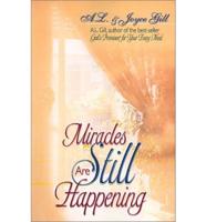 Miracles Are Still Happening / A.L. & Joyce Gill
