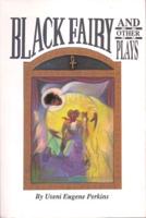 Black Fairy, and Other Plays for Children