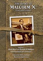 The Diary of Malcolm X El-Hajj Malik El-Shabazz 1964