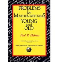 Problems for Mathematicians, Young and Old