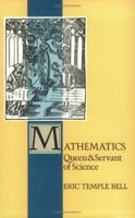 Mathematics, Queen and Servant of Science