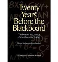 Twenty Years Before the Blackboard