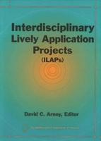 Interdisciplinary Lively Application Projects (ILAPs)