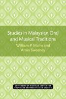 Studies in Malaysian Oral and Musical Traditions