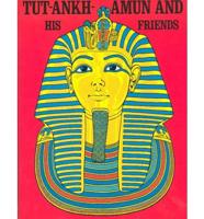 Tutankhamun & Friends